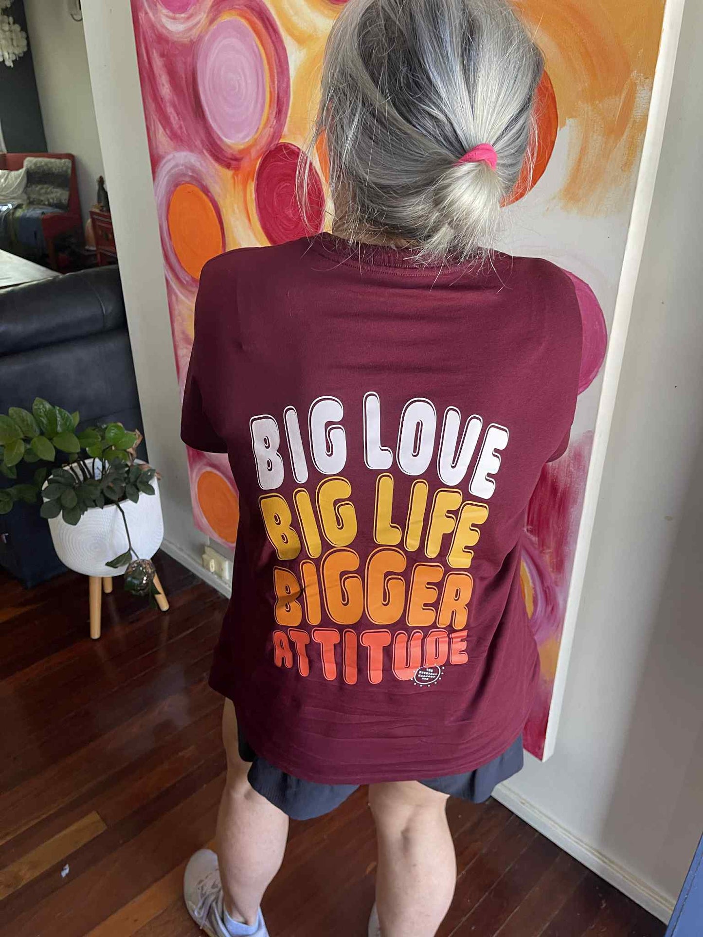 TEE: BIG LOVE, BIG LIFE. BIGGER ATTITUDE. Burgundy